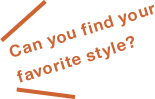 Can you find your favorite style?